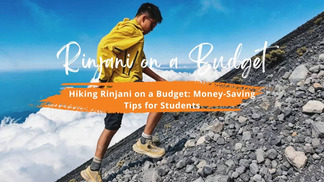 Mendaki Rinjani Low Budget: Tips Hemat Buat Kantong Mahasiswa